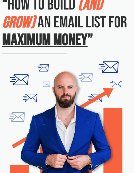 Justin Goff – How To Build and Grow an Email List for Maximum Money