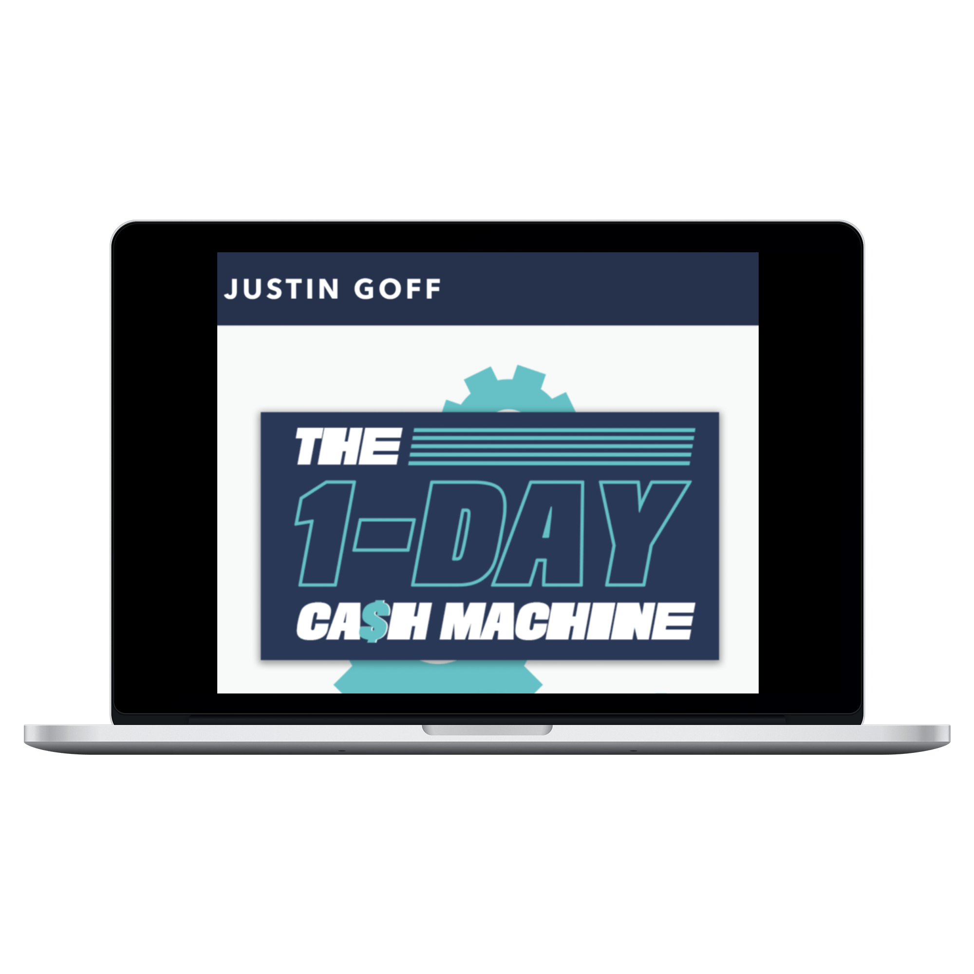Justing Goff – The 1-Day Cash Machine