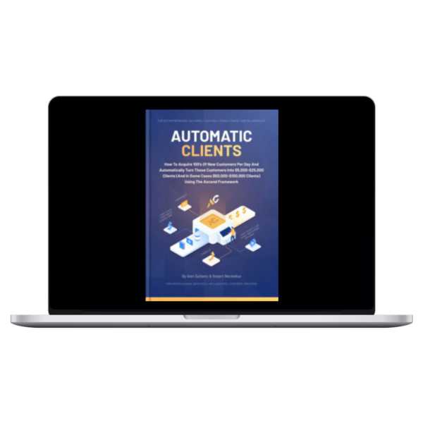 Alen Sultanic – Automatic Clients & Bonuses