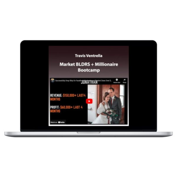 Travis Ventrella – Market BLDRS + Millionaire Bootcamp