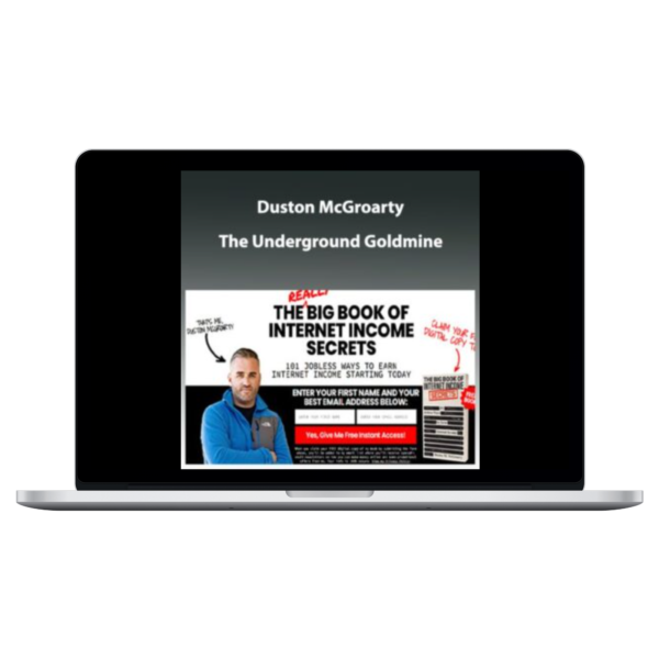 Duston McGroarty – The Underground Goldmine